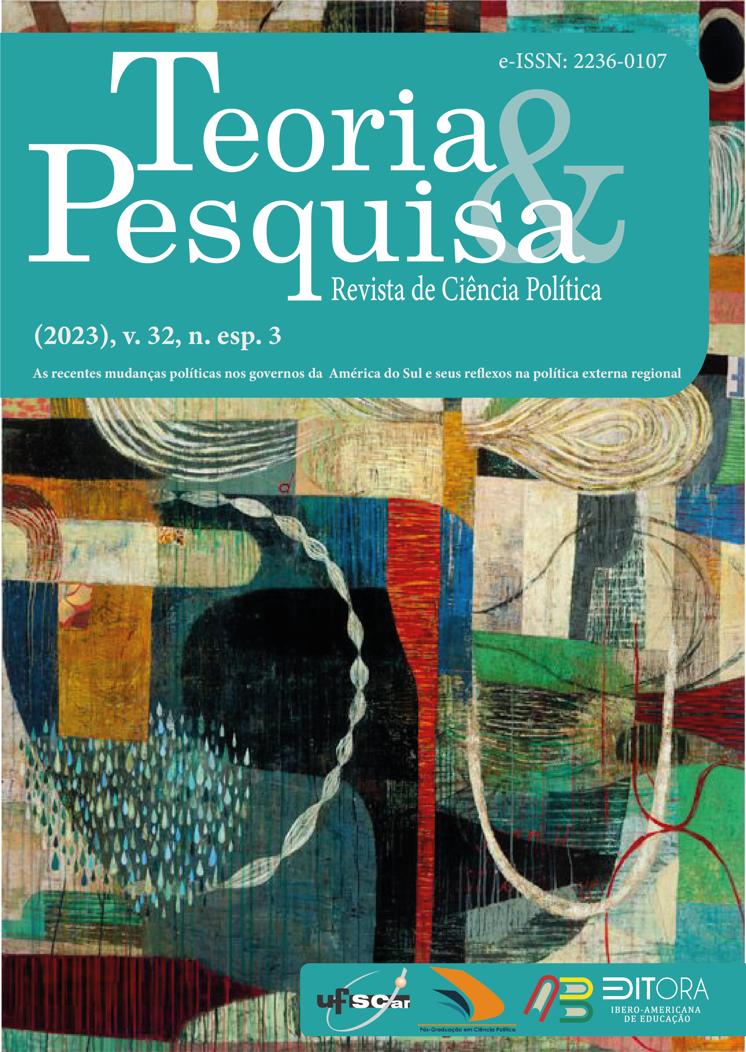 					Visualizar (2023), v. 32, n. esp. 3: As recentes mudanças políticas nos governos da América do Sul e seus reflexos na política externa regional
				